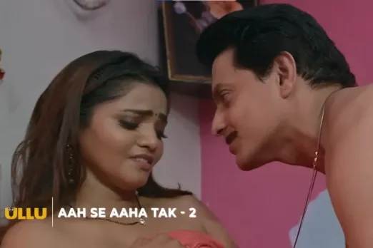 Aah Se Aaha Tak Web Series on ULLU