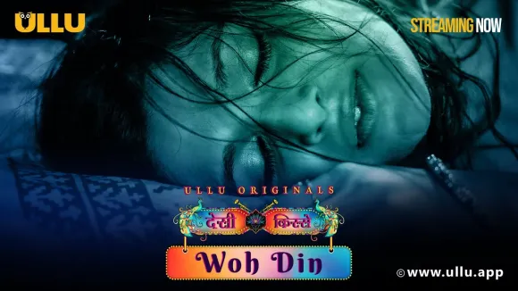Woh Din Web Series on ULLU