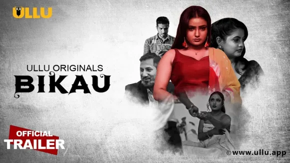 Bikau Part 1 Web Series on ULLU