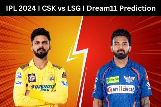 IPL 2024 CSK vs LSG
