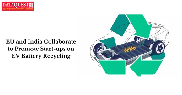 EU and India Collaborate to Promote Start-ups on EV Battery Recycling