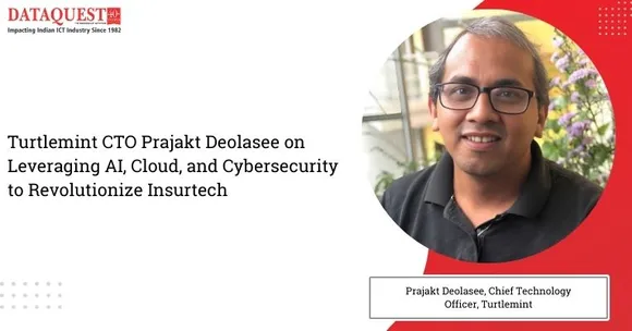Inside Turtlemint: CTO Prajakt Deolasee on Innovating Insurance with AI, Cloud, and Cybersecurity