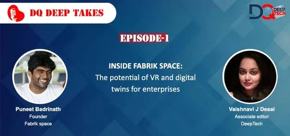 [DeepTech Podcast]: Puneet Badrinath on Fabrik's VR revolution for enterprise
