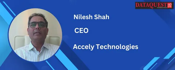 Empowering enterprises with innovative digital solutions for unprecedented growth: Nilesh Shah, Accely Technologies