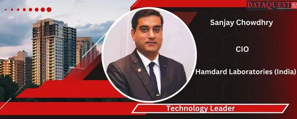 Building a digital legacy: Sanjay Chowdhry, CIO, Hamdard Laboratories (India)