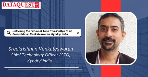 Sreekrishnan Venkateswaran, Chief Technology Officer (CTO), Kyndryl India