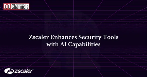 Zscaler Enhances Security Tools with AI Capabilities