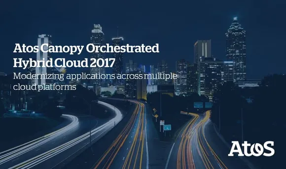 Atos partner with DELL EMC and Microsoft to launch Atos Canopy Orchestrated Hybrid Cloud