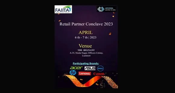 FAIITA and UPCDWA to Host Retail Conclave 2023 at Lucknow