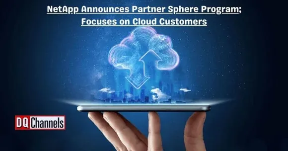 NetApp Announces New Partner Sphere Program
