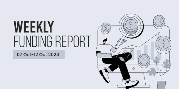 Funding and acquisitions in Indian startup this week [07 - 12 Oct]