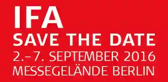 IFA 2016: Top Global Trading Event for Consumer and Home Electronics