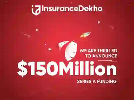 InsuranceDekho Raises $150M In Series A Funding Round