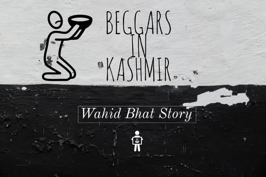 Kashmir Beggars Decoded, Scam or Reality