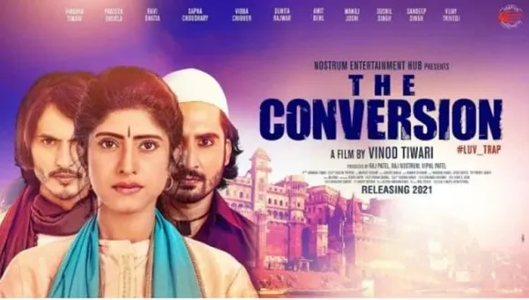 'Conversion' Movie on love jihad is about to release, Why it is sensitive?