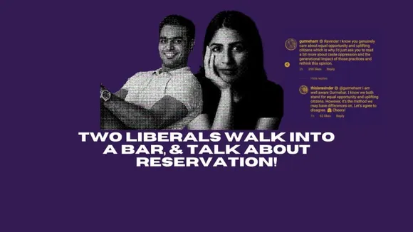 Two Liberals Walk Into a Bar, and Talk about Reservation!
