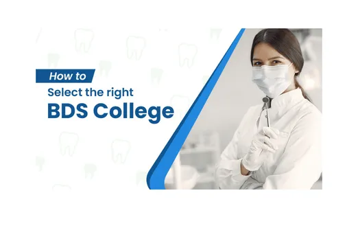 How To Select The Right BDS College?