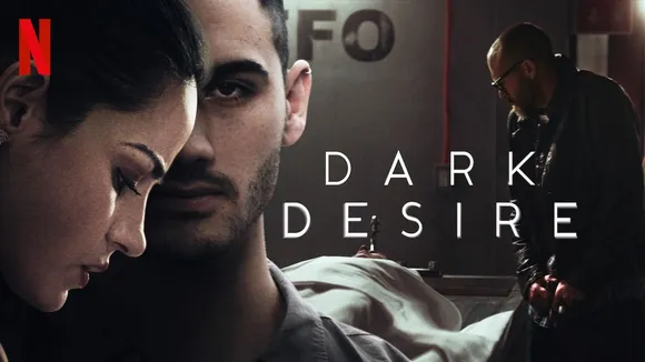 Dark Desire season 2 streaming on Netflix, Watch Now