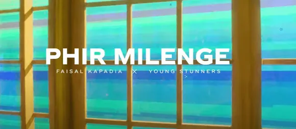 Phir Milenge Coke Studio Song Lyrics; by Faisal Kapadia, Young Stunners
