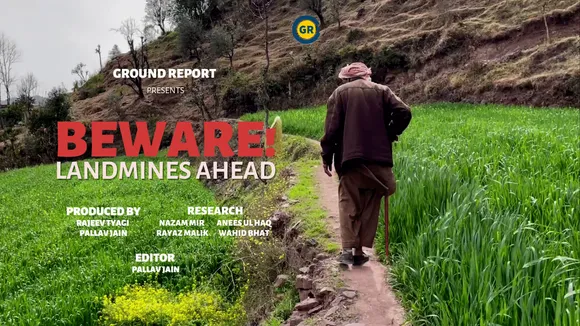 Beware! Landmines Ahead: सरहद पर लैंडमाईन्स से अपाहिज होते लोगों की आवाज़