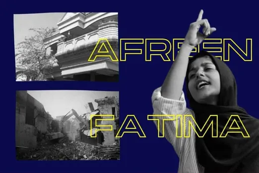 Who is activist Afreen Fatima, Why Govt. demolished her house?