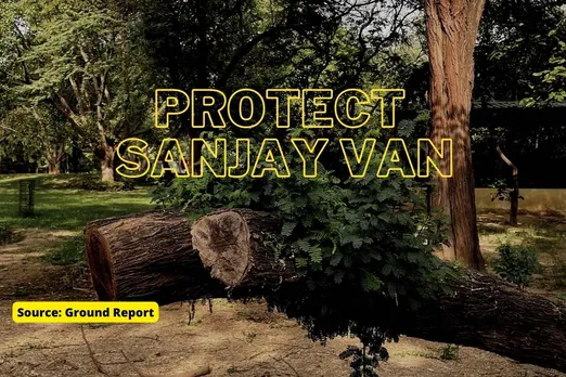 Save Sanjay Van in Delhi