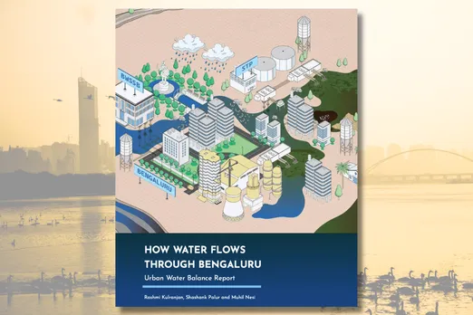 Key problems in Bengaluru’s water governance: Urban Water Balance Report