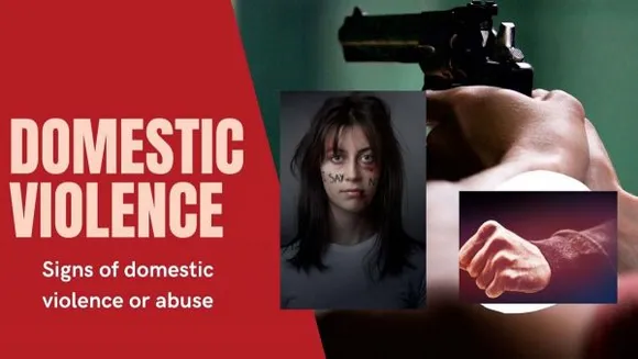 Signs of domestic violence or abuse
