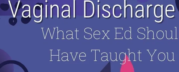 Vaginal Discharge: महिलाओं में होने वाले वजाइनल डिसचार्ज के प्रकार