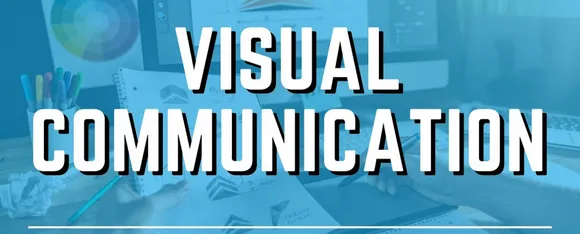 Visual Communication: संवाद को बेहतर बनाए विजुअल कम्युनिकेशन