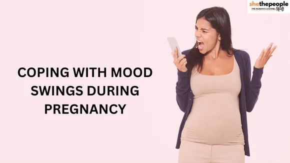 गर्भावस्था के दौरान Mood Swings से कैसे निपटे