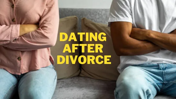 Dating After Divorce: जानिए कुछ टिप्स जो आपके काम आ सकती हैं