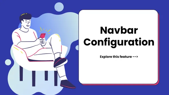 Feature Announcement: Navbar Configuration