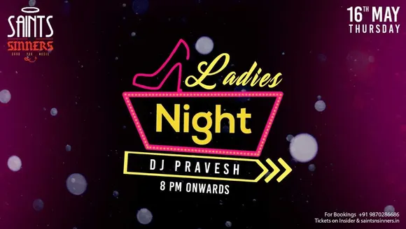 Ladies Night with DJ Parvesh At Saints N Sinners, Gurgaon