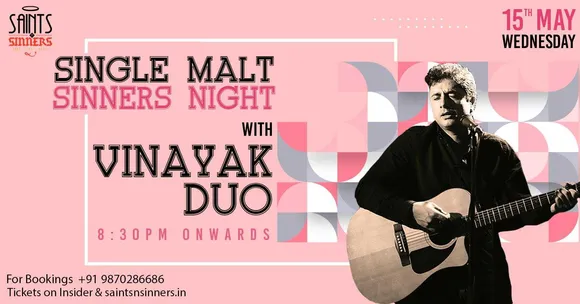 Single Malt Sinners Night with Vinayak Duo At Saints N Sinners, Gurgaon