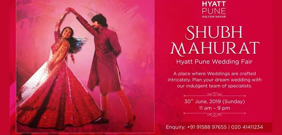 Announcing Hyatt Pune’s very first Wedding Fair – SHUBH MAHURAT