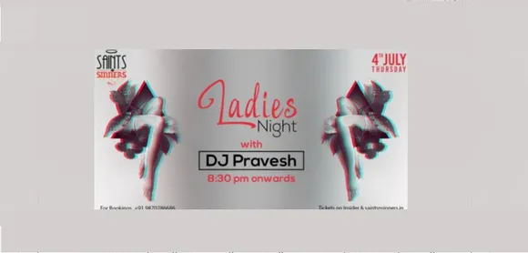 Ladies Night with DJ Pravesh at Saints N Sinners