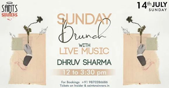 Sunday Brunch with Live Music by Dhruv Sharma at Saints N Sinners