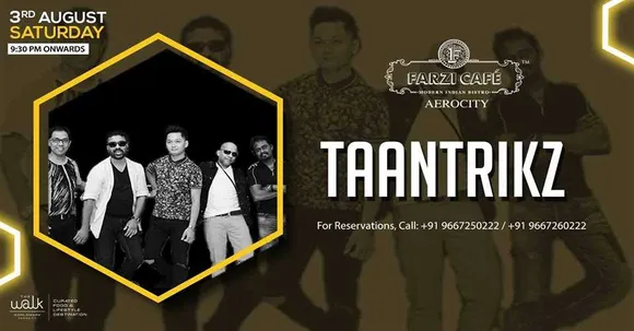 Farzified Saturday Night with Taantrikz at Farzi Cafe, Aerocity