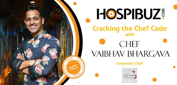 “The smile of my guest is everything for me”- Chef Vaibhav Bhargav