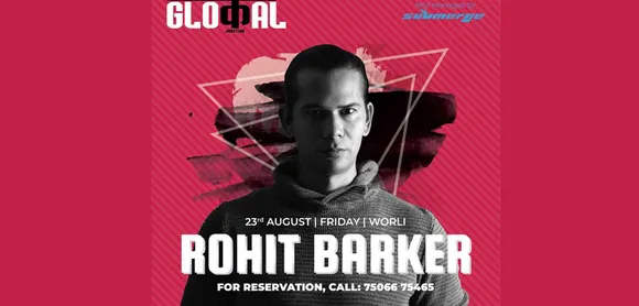 Celebrate the Weekend Grooving with DJ Rohit Barker @ Glocal Junction, Worli