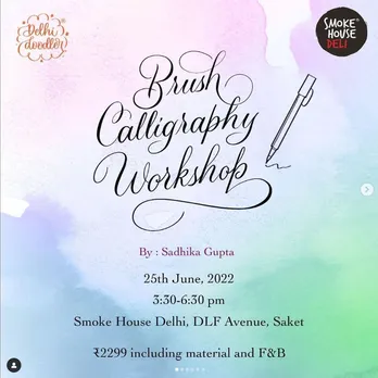 Brush Calligraphy Workshop at Smoke House Deli, Saket on 25th June 2022 