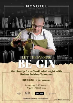 Novotel Hyderabad Airport To Host A Gin Bar Takeover Curated By Renowned Mixologist Rohan Jelkie