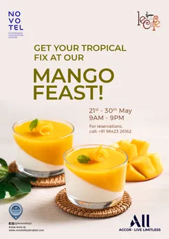 Get Your Tropical Fix At Our Mango Feast @Novotel Hyderabad Convention Centre