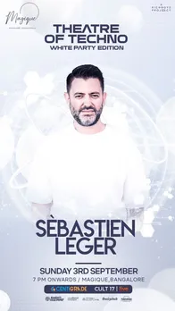 Embark on a Sonic Odyssey with French House Maestro Sébastien Léger at Magique, Koramangala