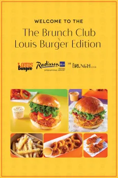 The Brunch Club - Louis Burger Edition at Radisson Blu Mumbai International Airport.