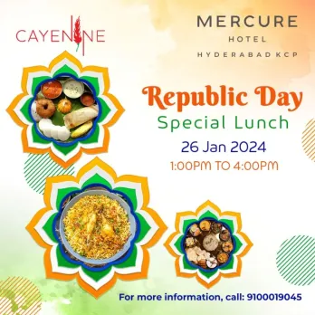 Republic Day Special Lunch @Mercure Hotel Hyderabad KCP