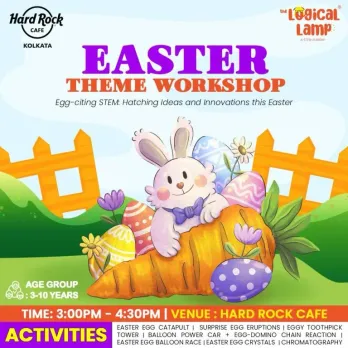 ‘The Logical Lamp’ presents ‘Easter Workshop’ in association with 'Hard Rock Cafe, Kolkata'