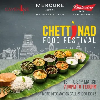 Chettinad Food Festival @Mercure Hotel Hyderabad KCP