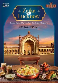 Experience the Royal Awadhi Flavours with Zaika-e-Lucknow Food Festival across 80 cities and 186 outlets of Barbeque Nation in India